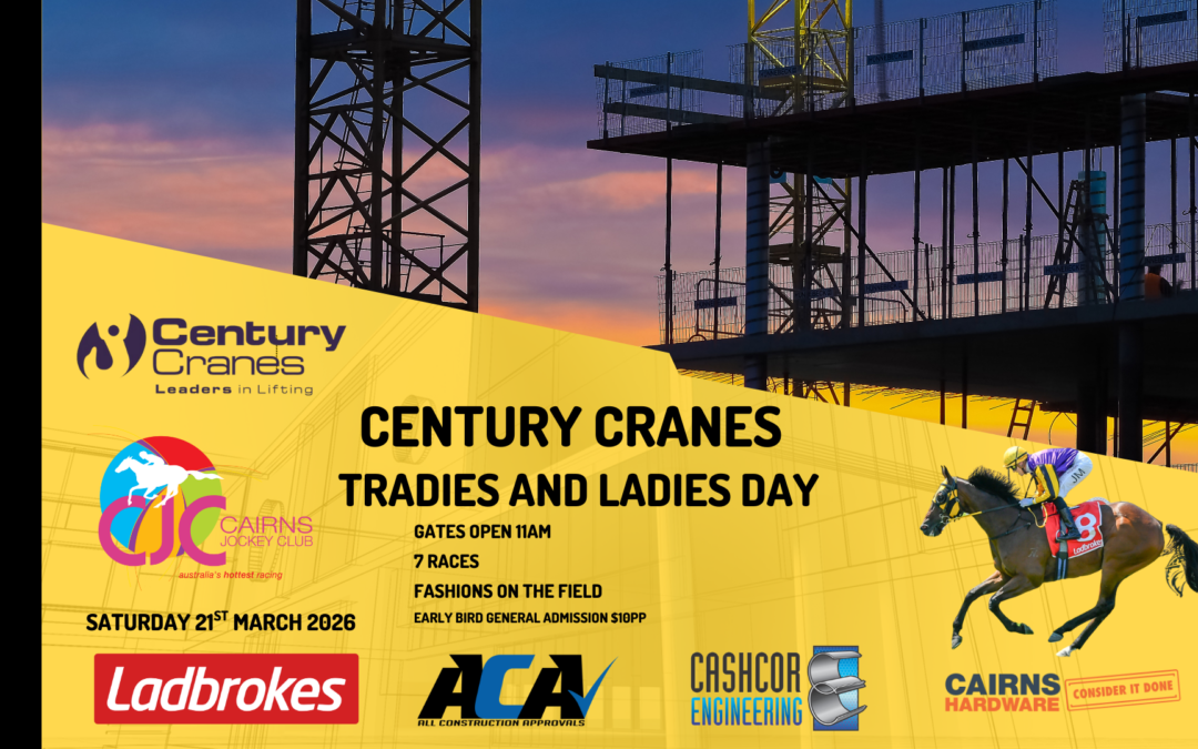 Century Cranes Tradies & Ladies Day Saturday 21st March