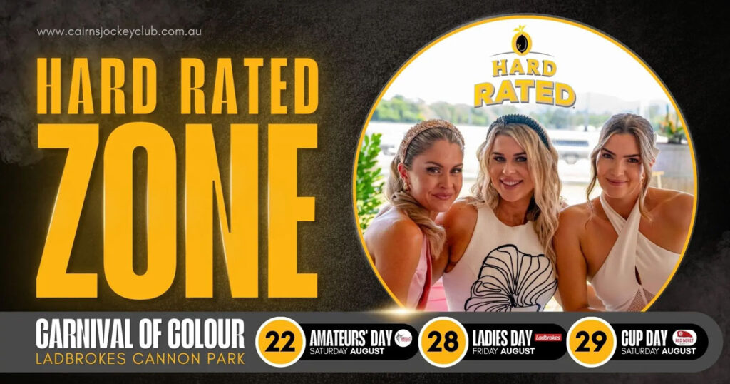 Hard Rated Zone at Cairns Jockey Club Guests enjoying the Hard Rated Zone at Cairns Super Carnival